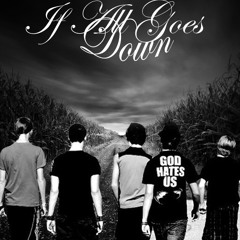 if All Goes Down