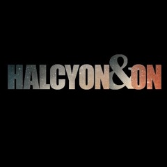 halcyon&on