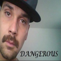 dangerousone