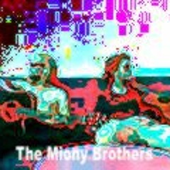 The Miony Brothers