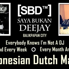 Indonesian Dutch Mafia Mixtape [SBD™] #02