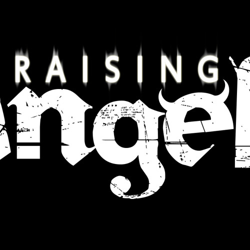 Stream Raising Angels music | Listen to songs, albums, playlists for ...