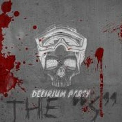 DELIRIUM PARTY