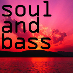 Soul & Bass