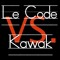 Le Code VS. Kawak