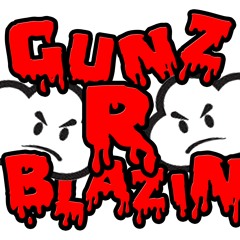 Gunz R Blazin!