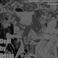 Deaf by Detox