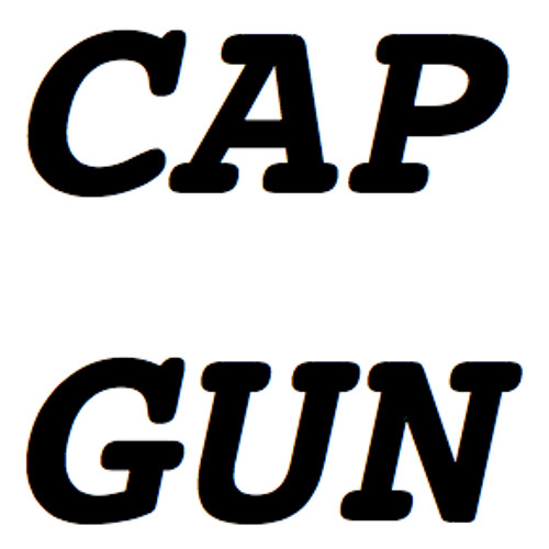 Stream Cap Gun music Listen to songs, albums, playlists for free on