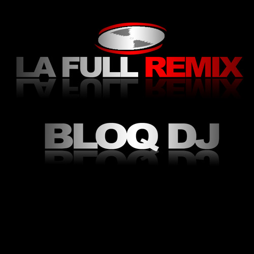 003 - El Dipy - Como Me Gusta La Noche - Bloq DJ - La Full Rmx Dj´s Group