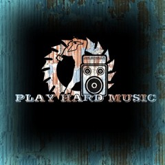 Play Hard Music