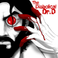 The Diabolical DR.D