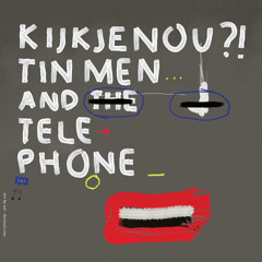 Tin Men and theTelephone
