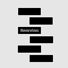 Momentous