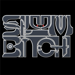 Slumbitch