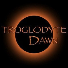 Troglodyte Dawn