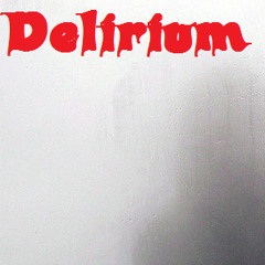 Delirium*