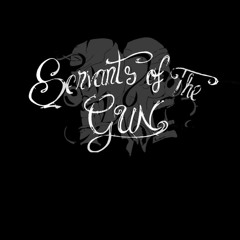 Servantsofthegun