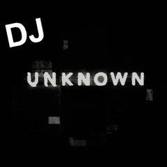 DJ_UnKn0wN