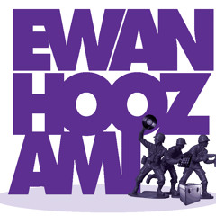 Ewan Hoozami DJ MIXES