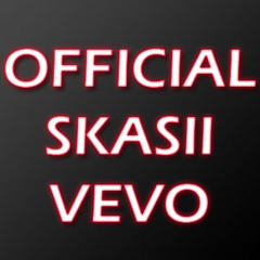 OfficialSkasiiVEVO