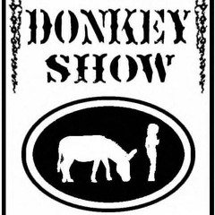 Donkey Show™