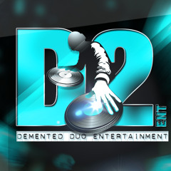 Demented Duo Ent
