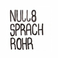 null8sprachrohr *