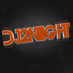 DJ2niight
