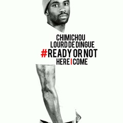 Chimichou Lourdedingue