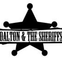 Dalton AndThe Sheriffs