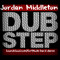 Jordan Middleton Dubstep