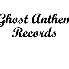 GhostAnthemRecords