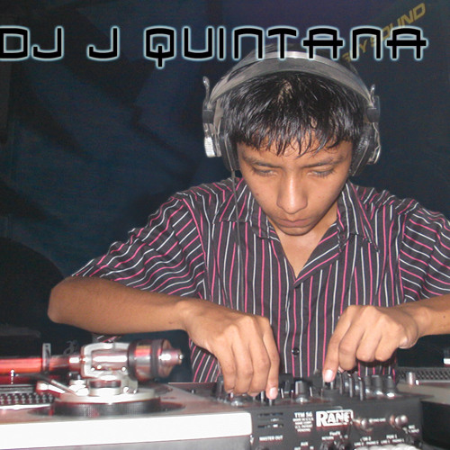 Stream Dj J. Quintana (jose Q.C) music Listen to songs, albums