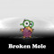 Broken Mole