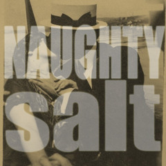 Naughty Salt
