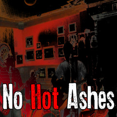 No Hot Ashes!