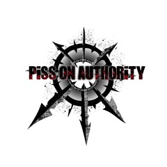 Piss On Authority
