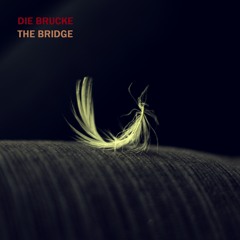 Die Brucke