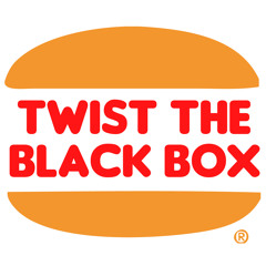 TWIST THE BLACK BOX
