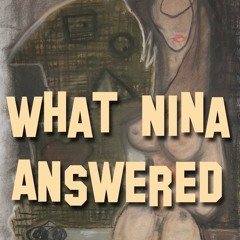 What Nina Answered