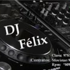 DJ Felix - PERU.