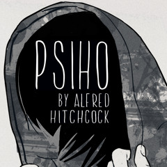 Psiho by Alfred Hitchcock