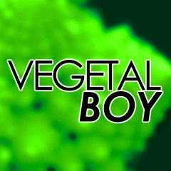 vegetalboy