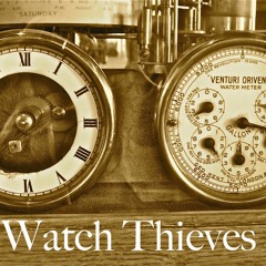 The Watch Thieves