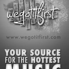 WeGotItFirst