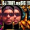 DJ TRAY!!!
