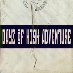 Days of High Adventure