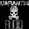 Quarantine Audio