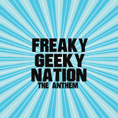 Freaky Geeky Nation