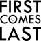 First Comes Last